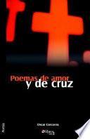 Poemas de Amor Y de Cruz