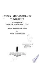 Poesía afroantillana y negrista (Puerto Rico, República Dominicana, Cuba)