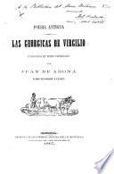 Poesia Antigua. Las Georgicas ... traducidas en verso Castellano por J. de Arona [pseud., i.e. P. Paz-Soldan y Unanue.]