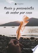 POESIA Y PENSAMIENTOS DE ANDAR POR CASA