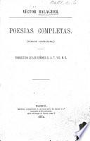 Poesías completas. Version castellana. Traduccion de los señores D. A. T. (Torres) y D. M. S. (Salvá) [and others.]
