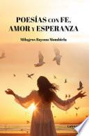 Poesías con Fe, Amor y Esperanza