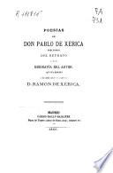 Poesías de Don Pablo de Xérica. Precedidas del retrato y de la biografía del autor