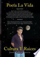 Poeta La Vida / Cultura Y Raices