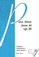 Poetas chilenos jóvenes del siglo XXI