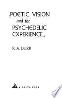 Poetic Vision and the Psychedelic Experience