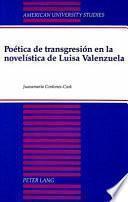 Poética de transgresión en la novelística de Luisa Valenzuela