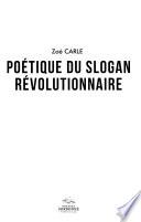 Poétique du slogan révolutionnaire