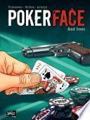 Poker Face - Tome 1 - Bad beat