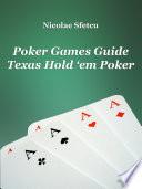 Poker Games Guide - Texas Hold 'em Poker