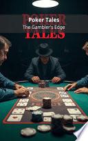 Poker Tales: The Gambler's Edge