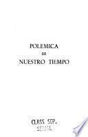Polémica de nuestro tiempo