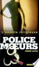 Police des moeurs n°153 L'Amante religieuse