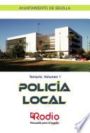 Policía Local. Temario. Volumen 1. Ayuntamiento de Sevilla