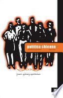 Politica Chicana : Realidad Y Promesa,1940-1990 / Chicana Politics : The Reality And The Promise, 1940-1990