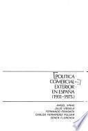 Política comercial exterior en España (1931-1975)