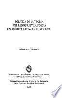 Política de la teoría del lenguaje y la poesía en América Latina en el siglo XX