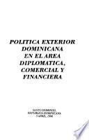 Política exterior dominicana en el área diplomática, comercial y financiera