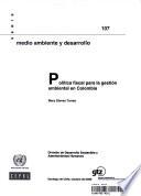 Política Fiscal para la Gestión Ambiental en Colombia