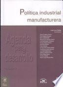 Política industrial manufacturera