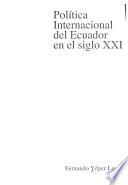 Política internacional del Ecuador en el siglo XXI