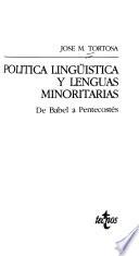 Política lingüística y lenguas minoritarias