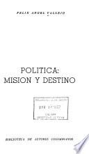 Política: misión y destino
