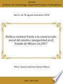 Política victimal, frente a la construcción social del miedo e inseguridad en el estado de México en 2017