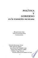 Política y gobierno en la transición mexicana
