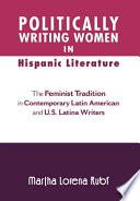 Politically Writing Women in Hispanic Literature
