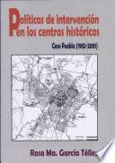 Políticas de intervención en los centros históricos