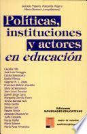 Políticas, instituciones y actores en educación