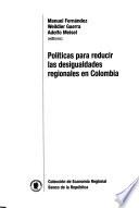 Políticas para reducir las desigualidades regionales en Colombia