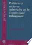 Políticas y sectores culturales en la Comunidad Valenciana