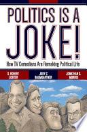 Politics Is a Joke!