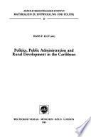 Politics, Public Administration and Rural Development in the Caribbean