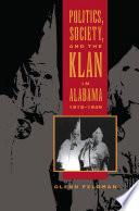 Politics, Society, and the Klan in Alabama, 1915-1949