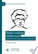 Politics without Intellectuals