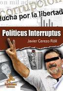 Políticus interruptus: Todos los políticos, antes y después de la transición