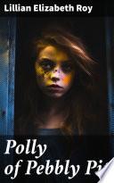 Polly of Pebbly Pit