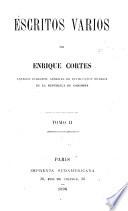 Polonia. Pensamiento y acción. El feminismo. Instrucción pública. Educación y riqueza. Sensualismo y liberalismo. La escuela en los Estados Unidos. Teórica: Pensamientos sobre la reforma del carácter humano. El castigo de Dios. Un punto de vista en la vida de la mujer. La penitenciaría en el estado de Boyacá. Organización de la caridad pública. José Mazzini. El cesarismo