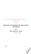 Polychronicon Ranulphi Higden monachi Cestrensis: Book the third, cap. 30-44 ; Book the fourth, cap. 1-12