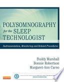 Polysomnography for the Sleep Technologist