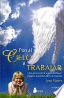Pon al cielo a trabajar