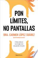 Pon límites, no pantallas