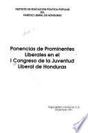 Ponencias de prominentes liberales en el I Congreso de la Juventud Liberal de Honduras