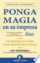 Ponga magia en su empresa/ Creating magic