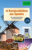 PONS 40 Kurzgeschichten aus Spanien
