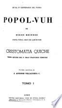 Popol-vuh de Diego Reinoso, Popol-Vinac, hijo de Lahuh-Noh: Crestomatía quiché, texto quiché del P. Fray Francisco Ximénez, versión castellana de J. A. Villacorta C