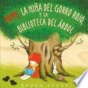Poppi, la niña del gorro rojo y la biblioteca del árbol / Red Knit Cap Girl and the Reading Tree